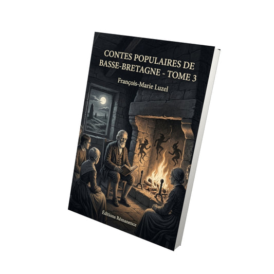Livre Contes populaires de Basse-Bretagne - Tome 3 par François-Marie Luzel - Vue 3D - Editions Remanence