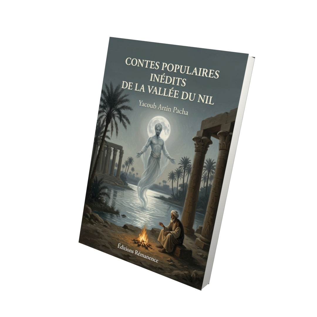 Livre Contes populaires inédits de la vallée du Nil par Yacoub Artin Pacha - Vue 3D - Editions Remanence