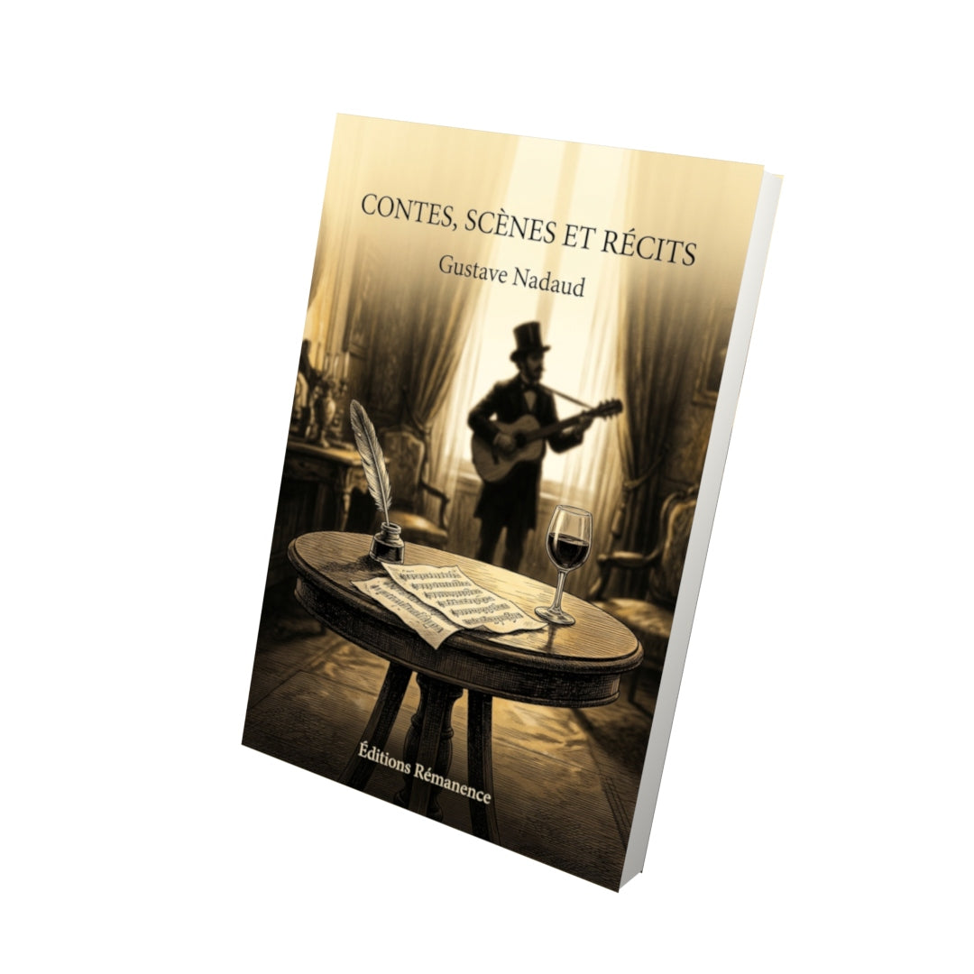 Livre Contes, Scènes et Récits par Gustave Nadaud - Vue 3D - Editions Remanence
