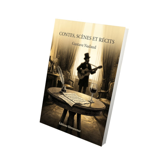 Livre Contes, Scènes et Récits par Gustave Nadaud - Vue 3D - Editions Remanence