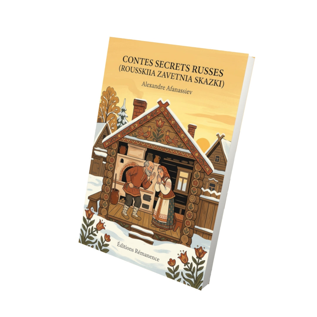 Livre Contes secrets Russes (Rousskiia Zavetnia Skazki) par Alexandre Afanassiev - Vue 3D - Editions Remanence