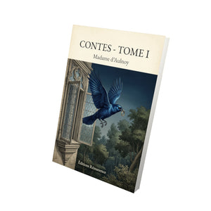 Contes - Tome I - Madame d'Aulnoy