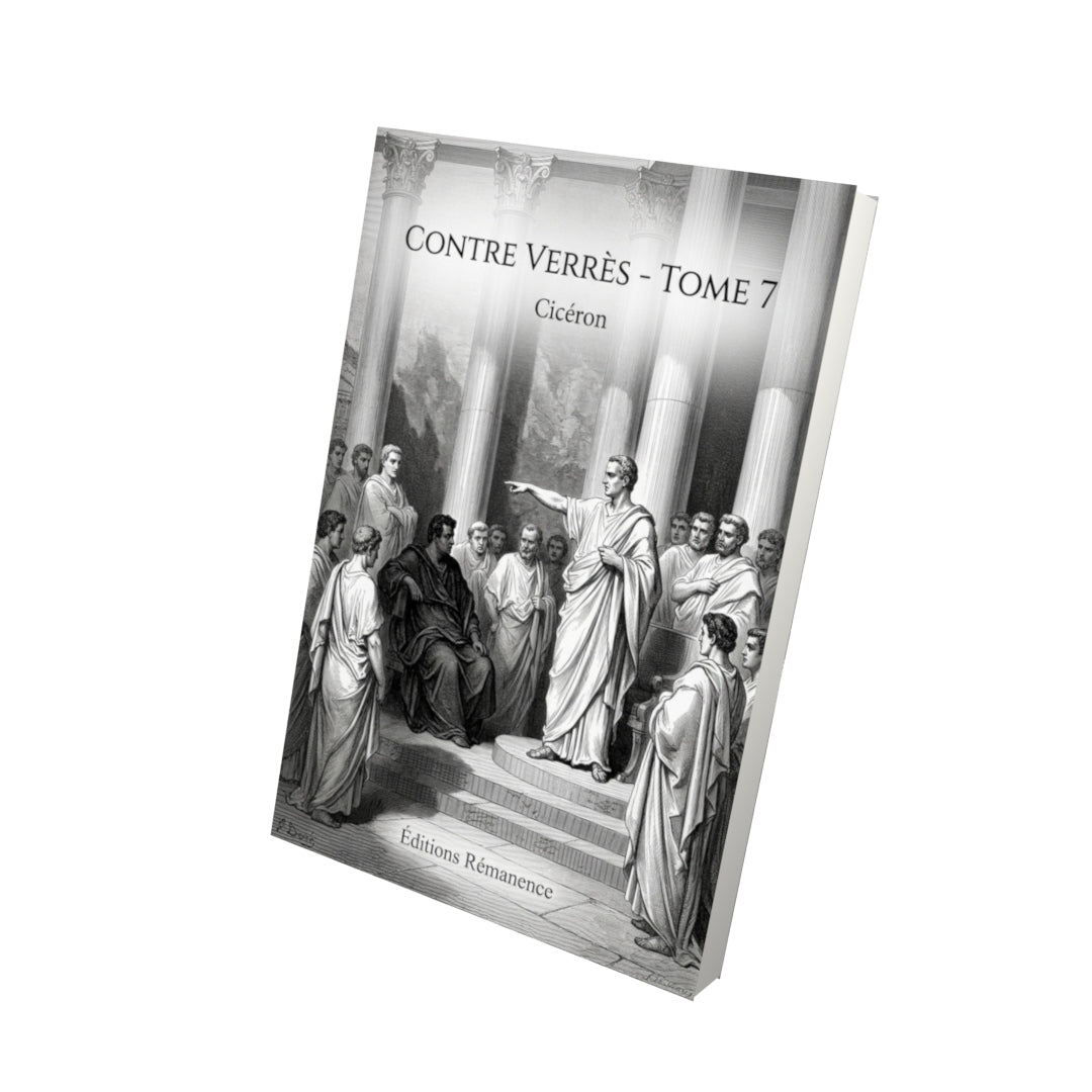 Livre Contre Verrès - Tome 7 par Cicéron - Vue 3D - Editions Remanence