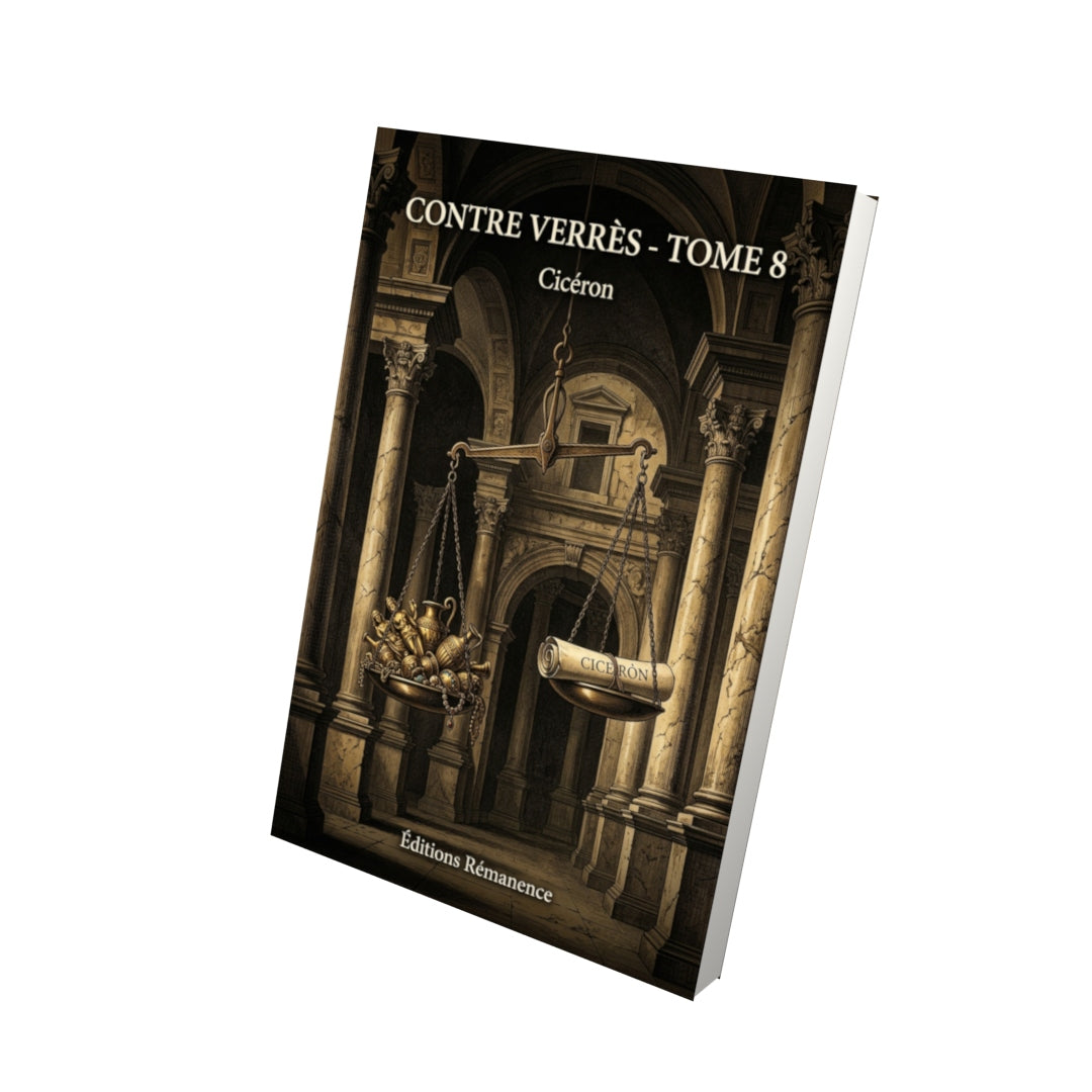 Livre Contre Verrès - Tome 8 par Cicéron - Vue 3D - Editions Remanence