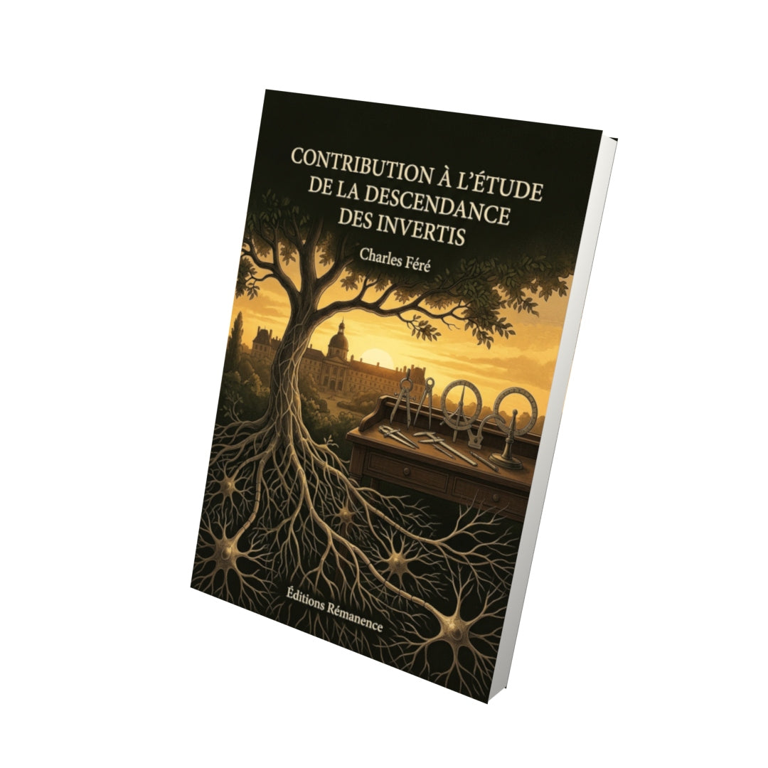 Livre Contribution à l’étude de la descendance des invertis par Charles Féré - Vue 3D - Editions Remanence