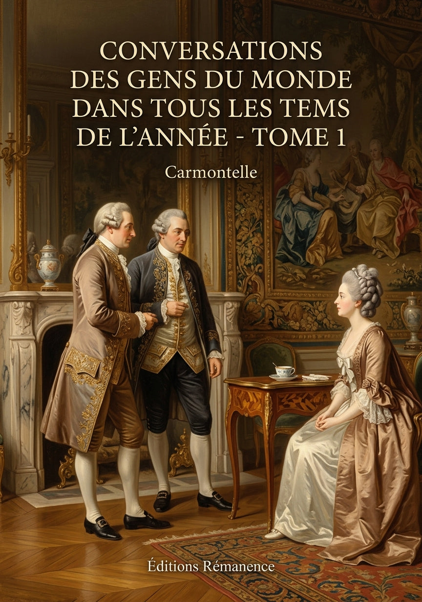 Livre Conversations des gens du monde dans tous les tems de l’année - Tome 2 par Carmontelle - Couverture - Editions Remanence