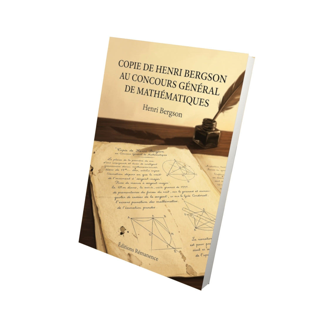 Livre Copie de Henri Bergson au concours général de mathématiques par Henri Bergson - Vue 3D - Editions Remanence