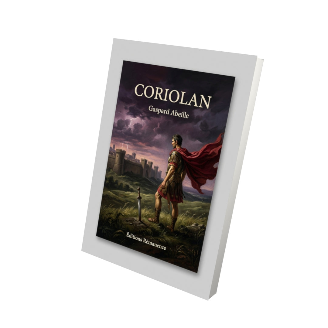 Livre Coriolan par Gaspard Abeille - Vue 3D - Editions Remanence