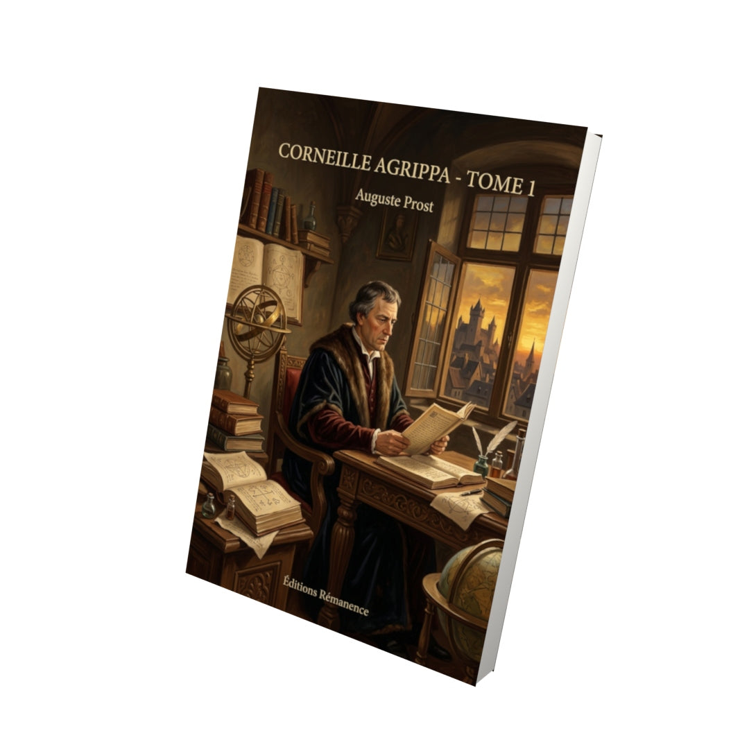 Livre Corneille Agrippa - Tome 1 par Auguste Prost - Vue 3D - Editions Remanence
