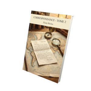 Correspondance - Tome 2 - Élisée Reclus