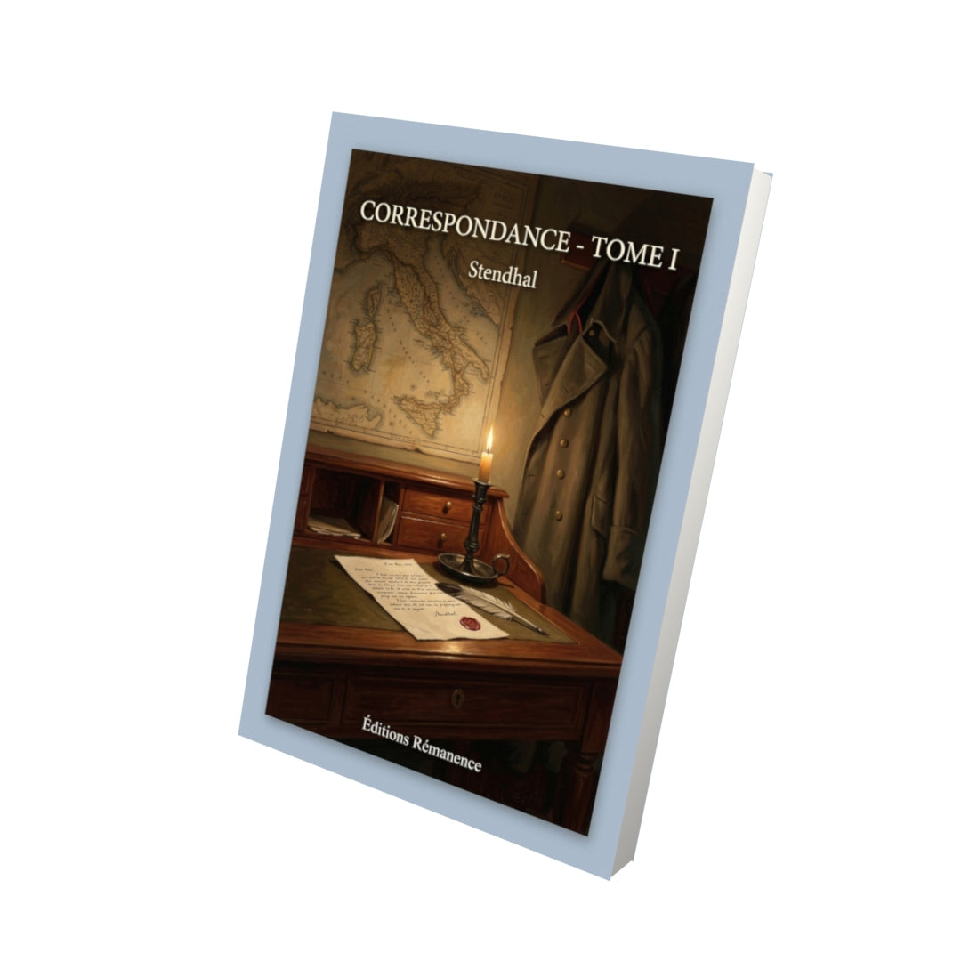 Livre Correspondance - Tome I par Stendhal - Vue 3D - Editions Remanence