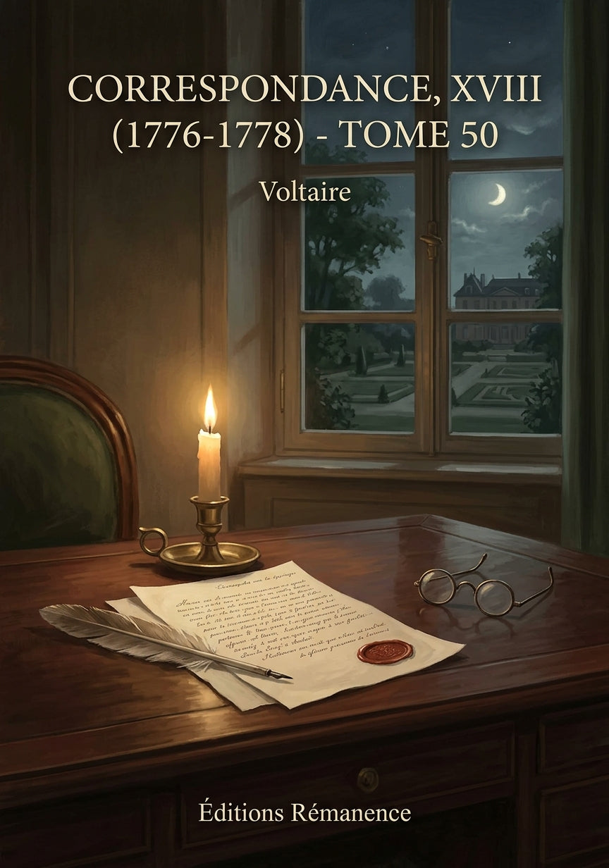 Livre Correspondance, XVIII (1776-1778) - Tome 50 par Voltaire - Couverture - Editions Remanence