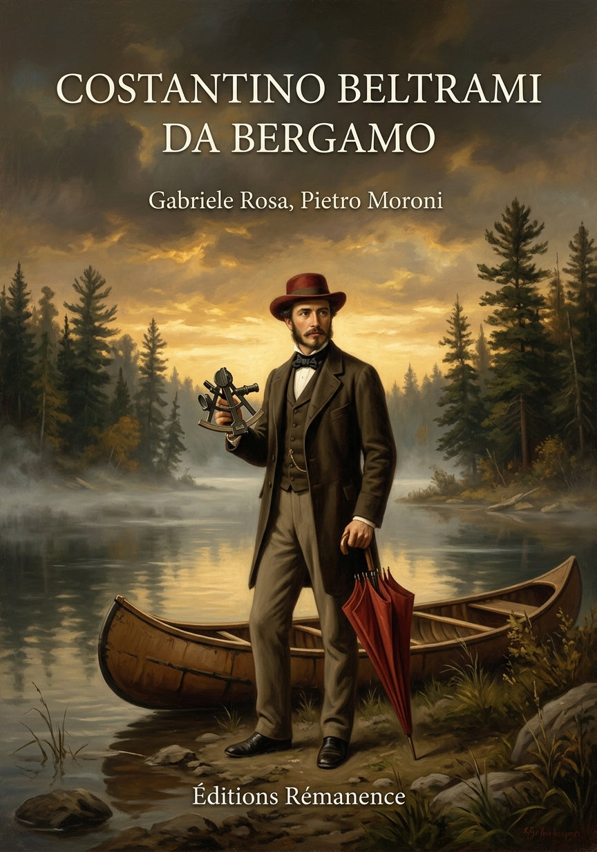 Livre Costantino Beltrami da Bergamo par Gabriele Rosa, Pietro Moroni - Couverture - Editions Remanence