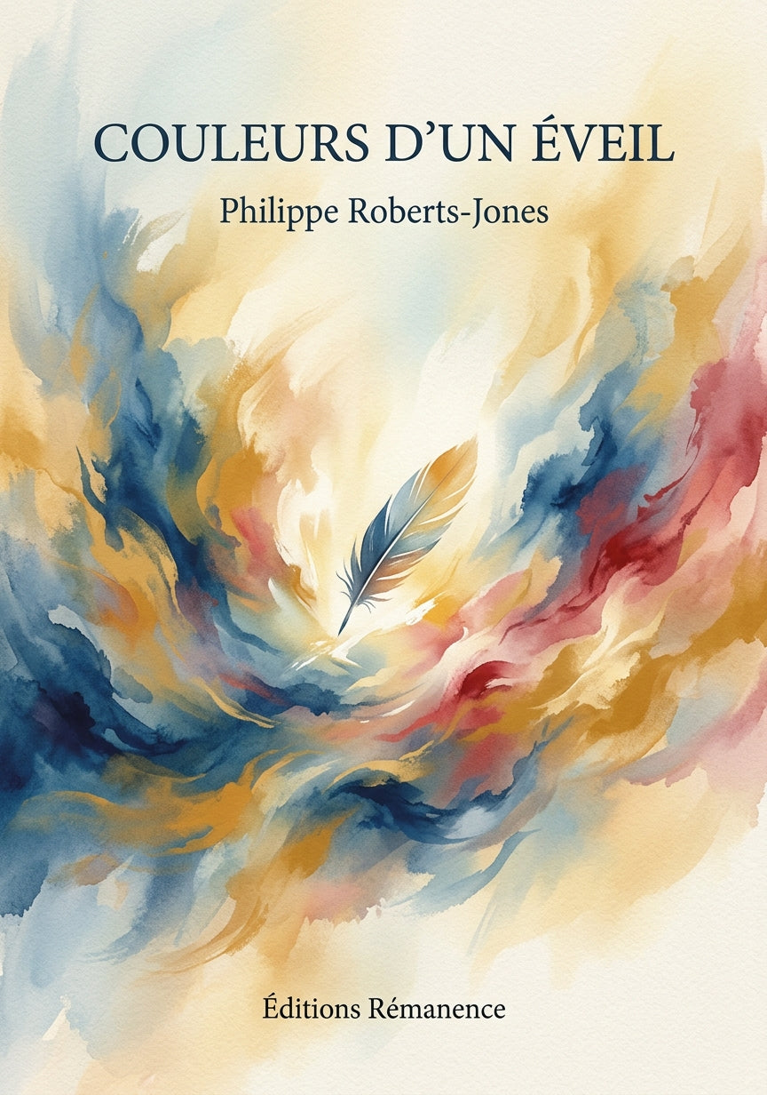 Livre Couleurs d'un éveil par Philippe Roberts-Jones - Couverture - Editions Remanence