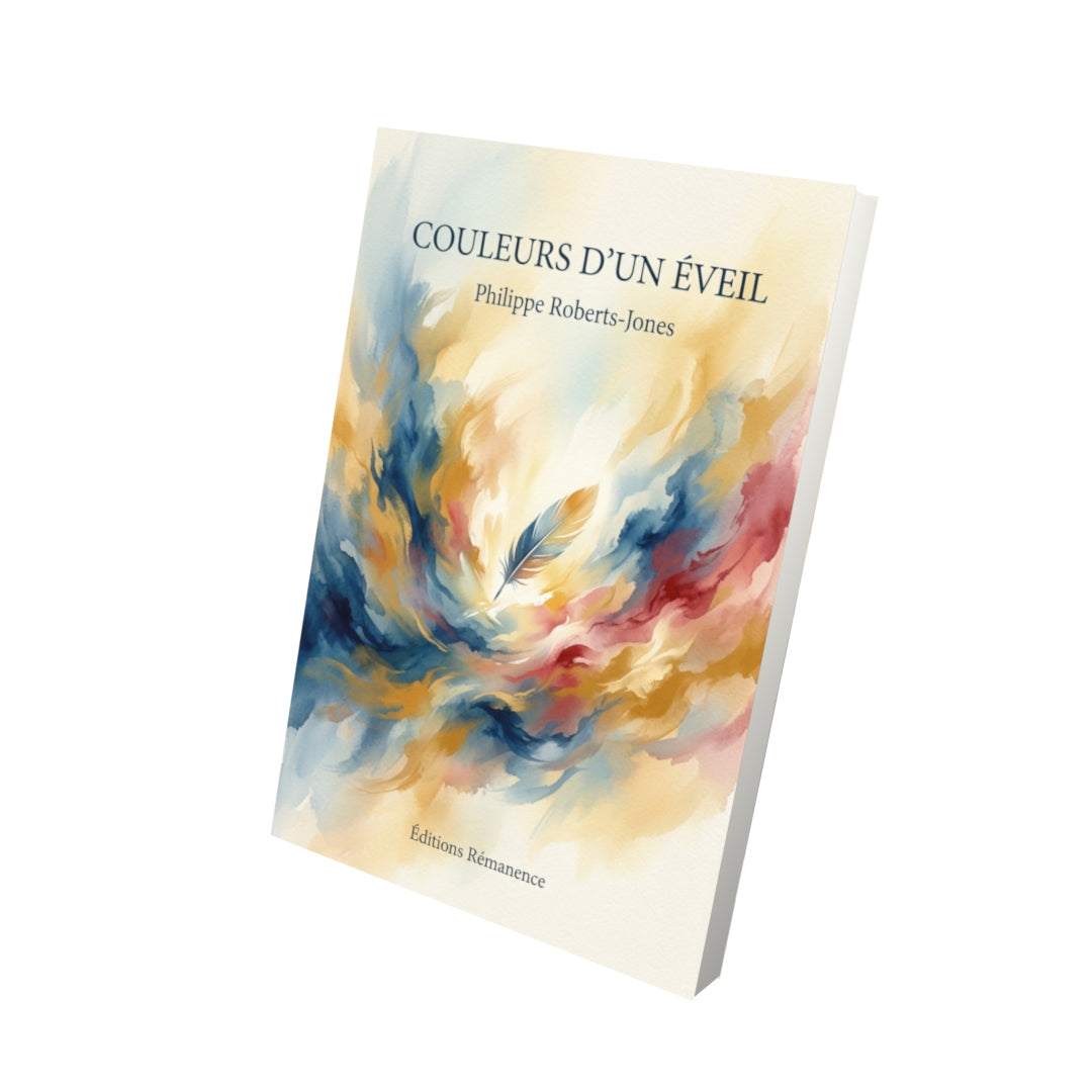 Livre Couleurs d'un éveil par Philippe Roberts-Jones - Vue 3D - Editions Remanence