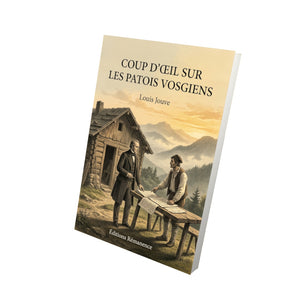 Coup d’œil sur les patois vosgiens - Louis Jouve