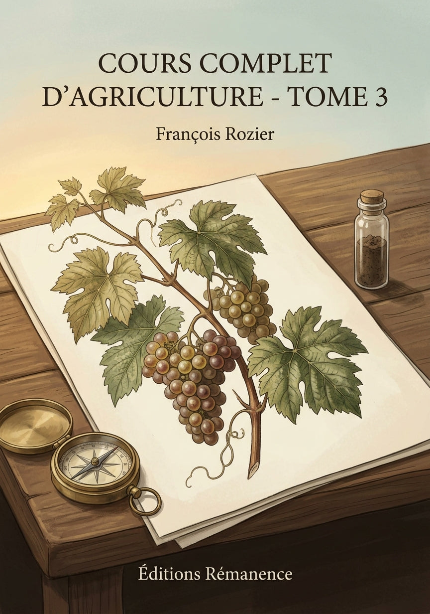 Livre Cours complet d’agriculture - Tome 3 par François Rozier - Couverture - Editions Remanence