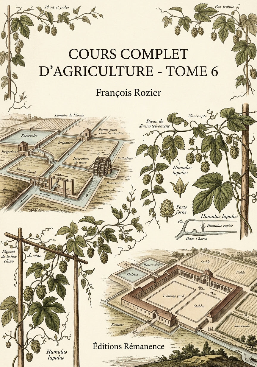 Livre Cours complet d’agriculture - Tome 6 par François Rozier - Couverture - Editions Remanence