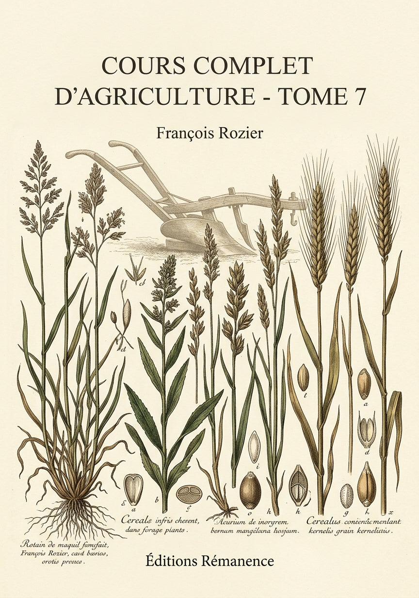 Livre Cours complet d’agriculture - Tome 7 par François Rozier - Couverture - Editions Remanence
