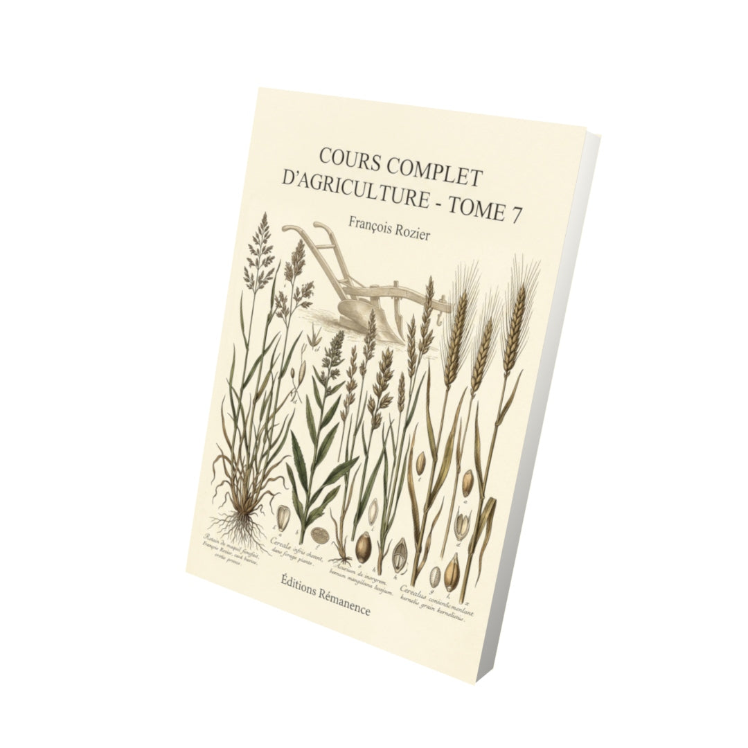 Livre Cours complet d’agriculture - Tome 7 par François Rozier - Vue 3D - Editions Remanence