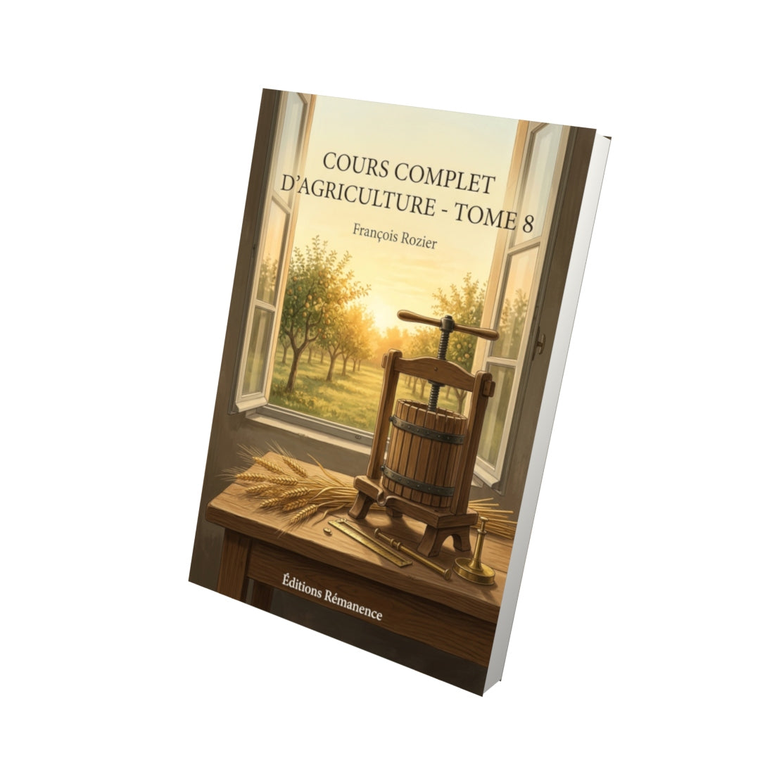 Livre Cours complet d’agriculture - Tome 8 par François Rozier - Vue 3D - Editions Remanence