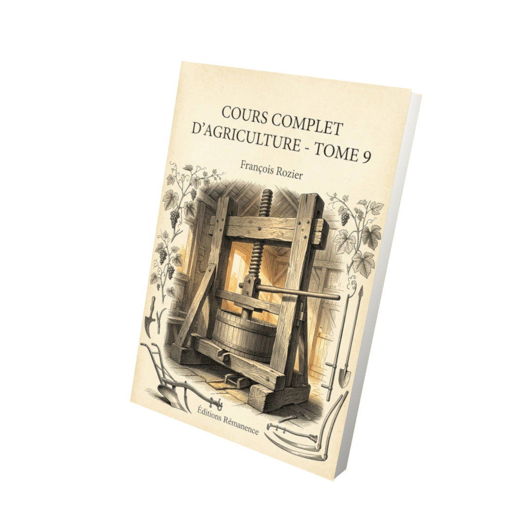 Livre Cours complet d’agriculture - Tome 9 par François Rozier - Vue 3D - Editions Remanence