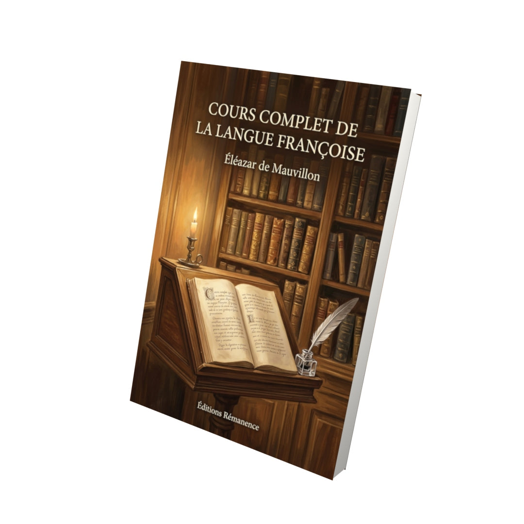 Livre Cours complet de la langue françoise par Éléazar de Mauvillon - Vue 3D - Editions Remanence