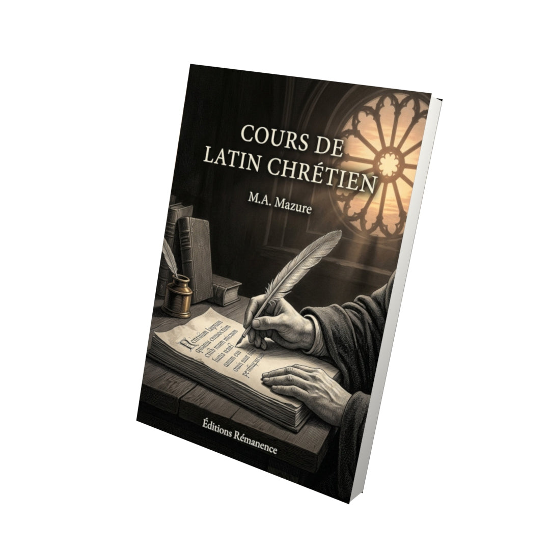 Livre Cours de latin chrétien - M.A. Mazure - Vue 3D - Editions Remanence
