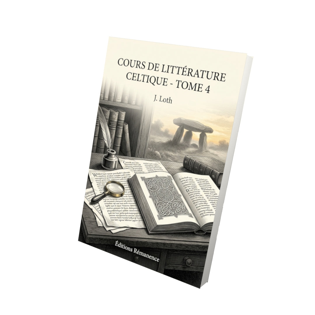 Livre Cours de littérature celtique - Tome 4 par J. Loth - Vue 3D - Editions Remanence