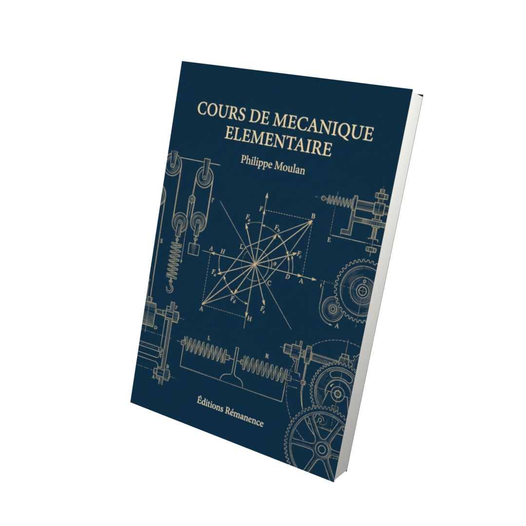 Livre Cours de mecanique elementaire par Philippe Moulan - Vue 3D - Editions Remanence