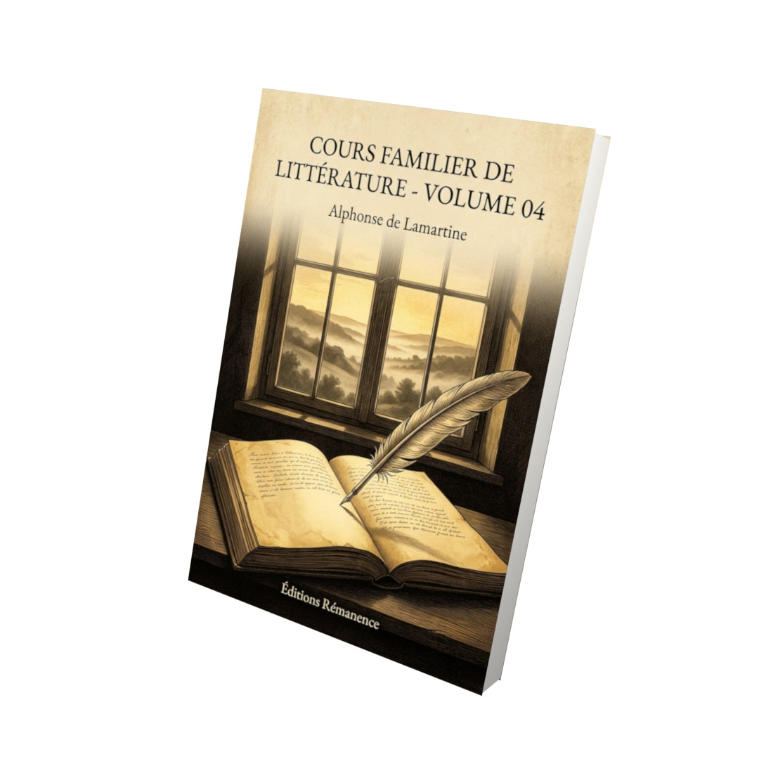 Livre Cours familier de Littérature - Volume 04 - Alphonse de Lamartine - Vue 3D - Editions Remanence