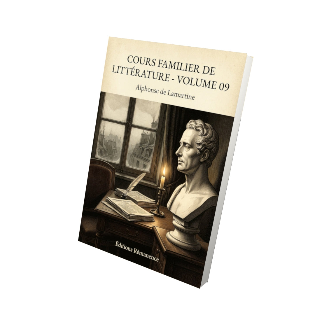 Livre Cours familier de Littérature - Volume 09 - Alphonse de Lamartine - Vue 3D - Editions Remanence
