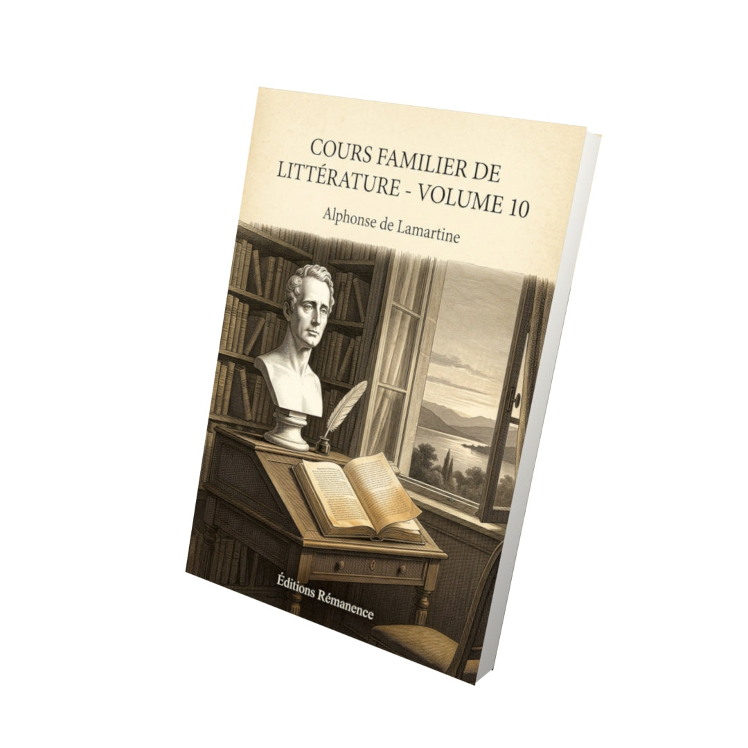 Livre Cours familier de Littérature - Volume 10 - Alphonse de Lamartine - Vue 3D - Editions Remanence