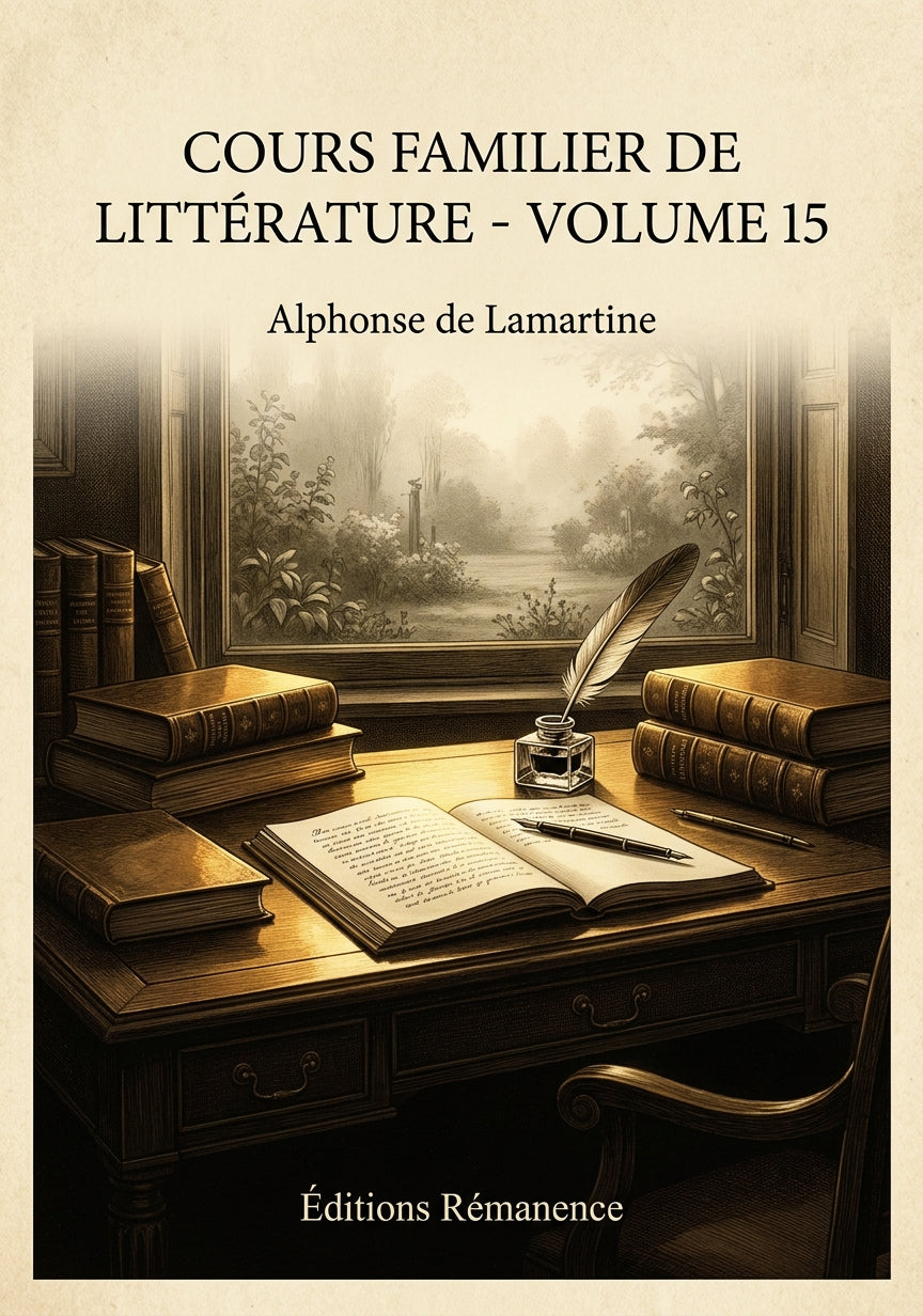 Cours familier de Littérature - Volume 15 - Alphonse de Lamartine (Couverture)