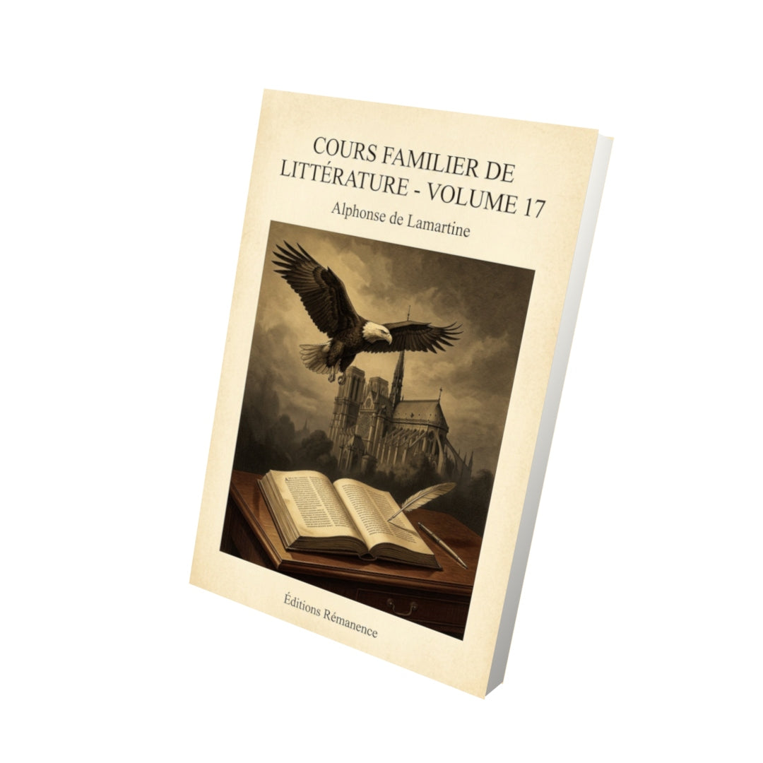 Livre Cours familier de Littérature - Volume 17 - Alphonse de Lamartine - Vue 3D - Editions Remanence