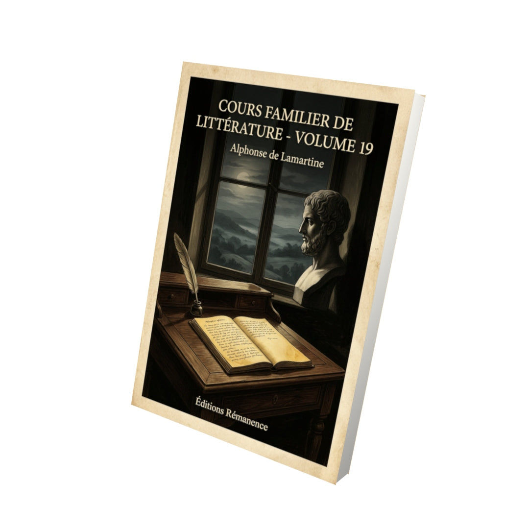 Livre Cours familier de Littérature - Volume 19 - Alphonse de Lamartine - Vue 3D - Editions Remanence