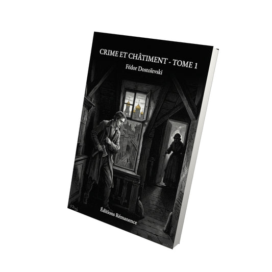 Livre Crime et Châtiment - Tome 1 par Fédor Dostoïevski - Vue 3D - Editions Remanence