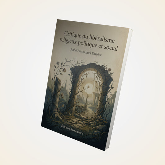 Livre Critique du libéralisme religieux politique et social – Abbé Emmanuel Barbier - Couverture 3D