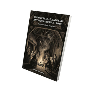 Croyances et légendes du centre de la France - Tome 1 - Germain Laisnel de La Salle