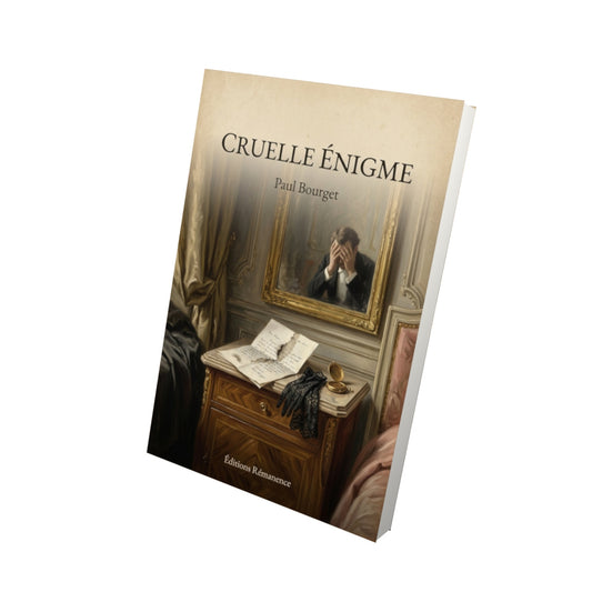 Livre Cruelle Énigme - Paul Bourget - Vue 3D - Editions Remanence