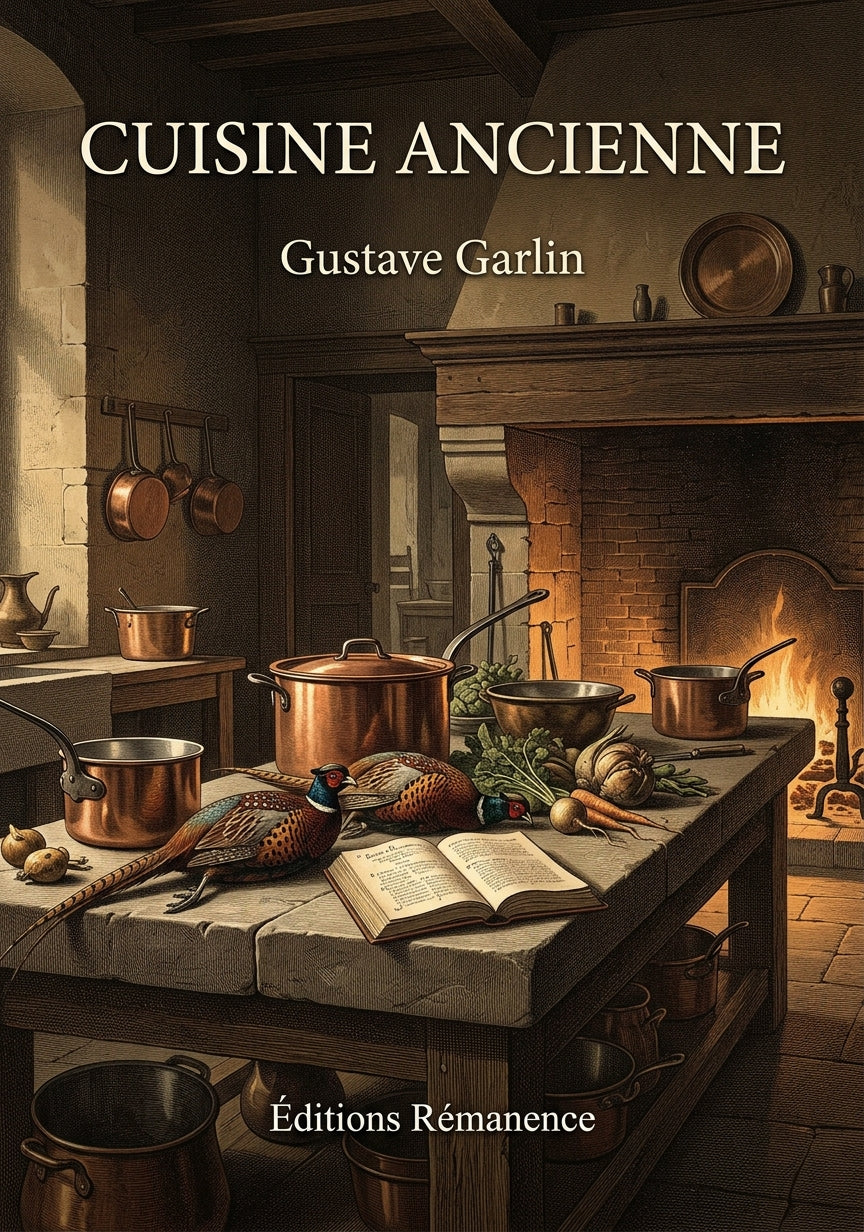 Livre Cuisine ancienne par Gustave Garlin - Couverture - Editions Remanence