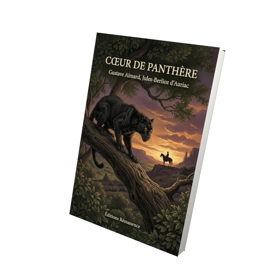 Livre Cœur de panthère par Gustave Aimard, Jules-Berlioz d’Auriac - Vue 3D - Editions Remanence