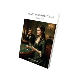 Daniel Deronda - Tome 1 - George Eliot