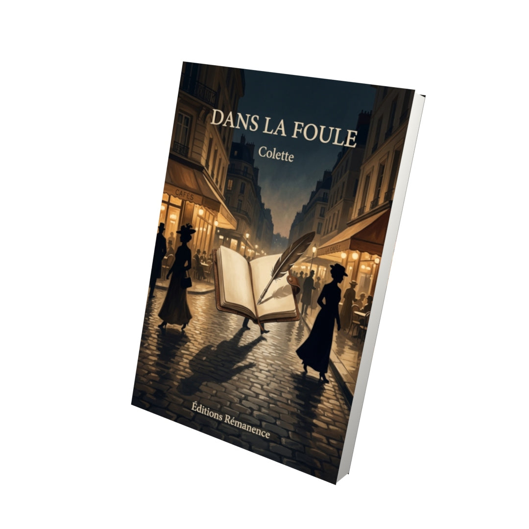 Livre Dans la foule par Colette - Vue 3D - Editions Remanence