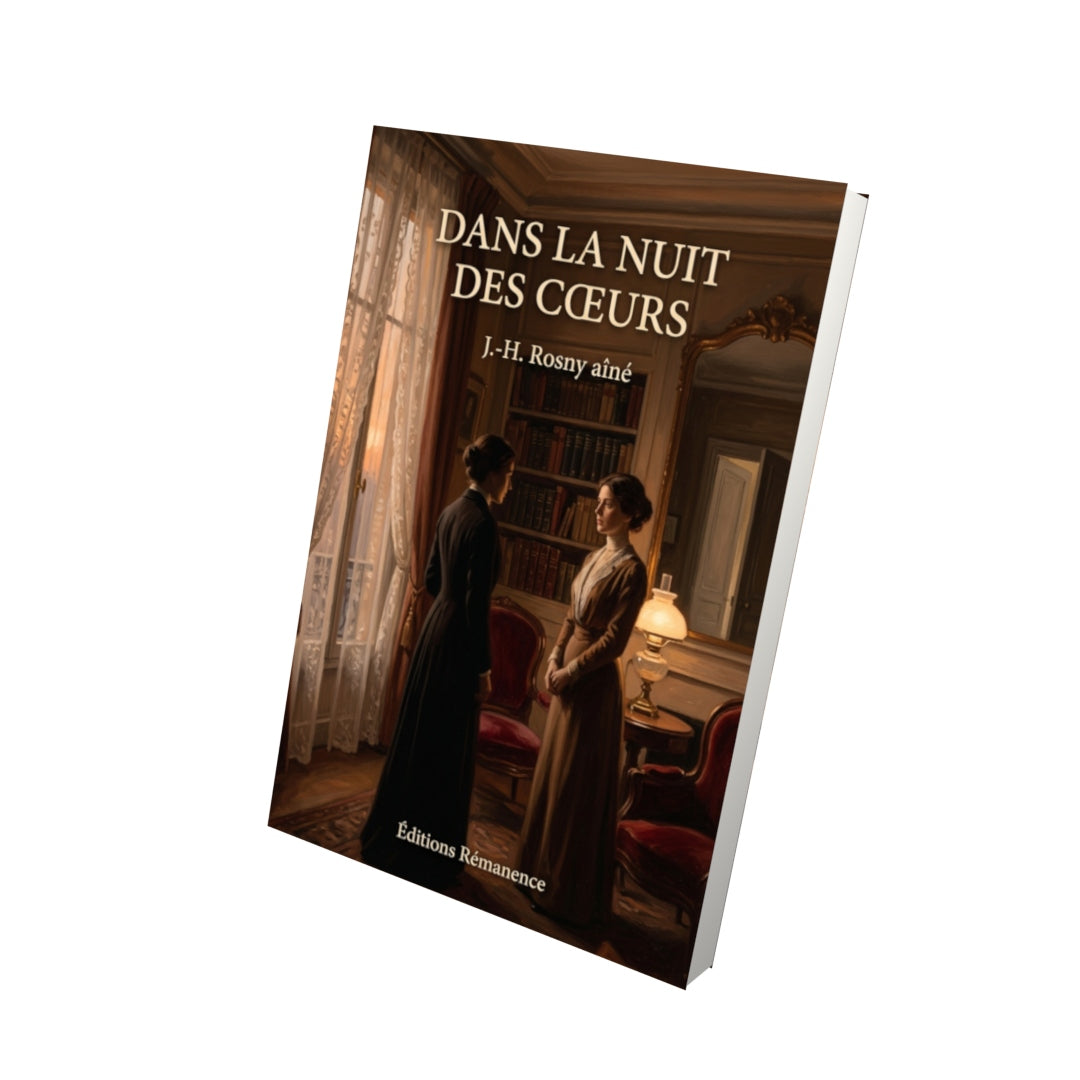 Livre Dans la nuit des cœurs par J.-H. Rosny aîné - Vue 3D - Editions Remanence