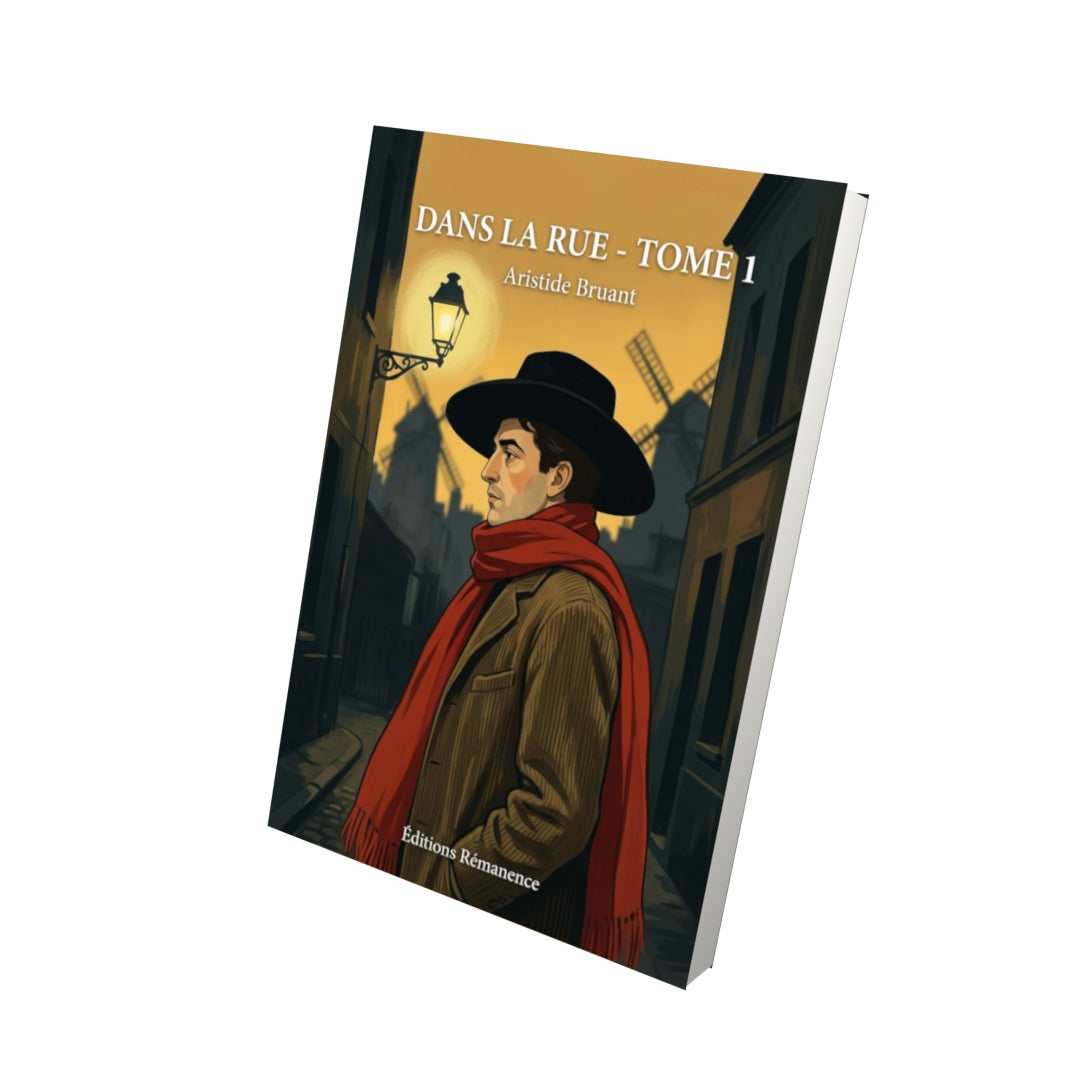 Livre Dans la Rue - Tome 1 par Aristide Bruant - Vue 3D - Editions Remanence