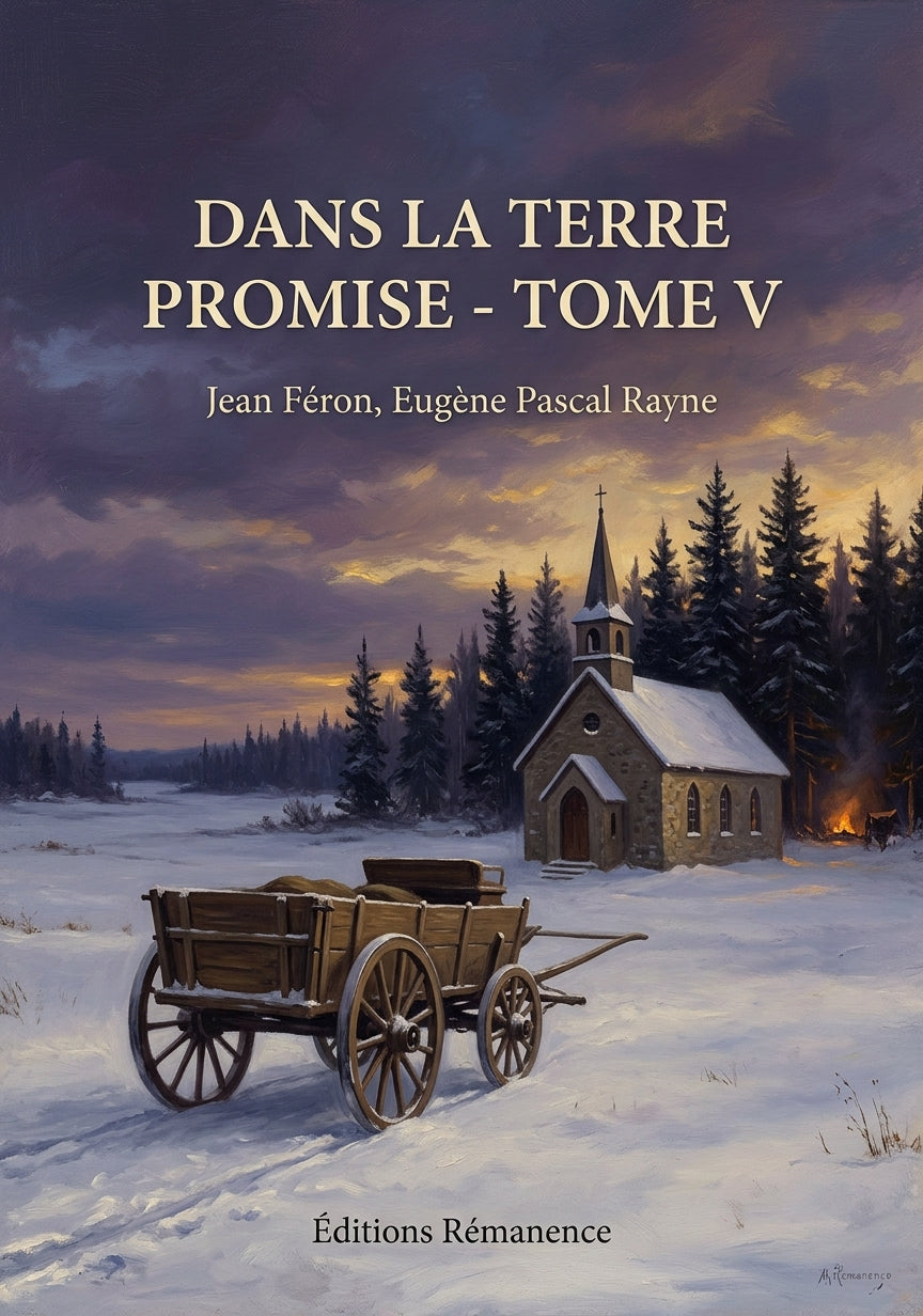 Livre Dans la terre promise - Tome V par Jean Féron, Eugène Pascal Rayne - Couverture - Editions Remanence
