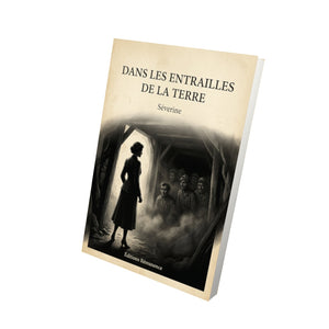 Dans les Entrailles de la Terre - Séverine
