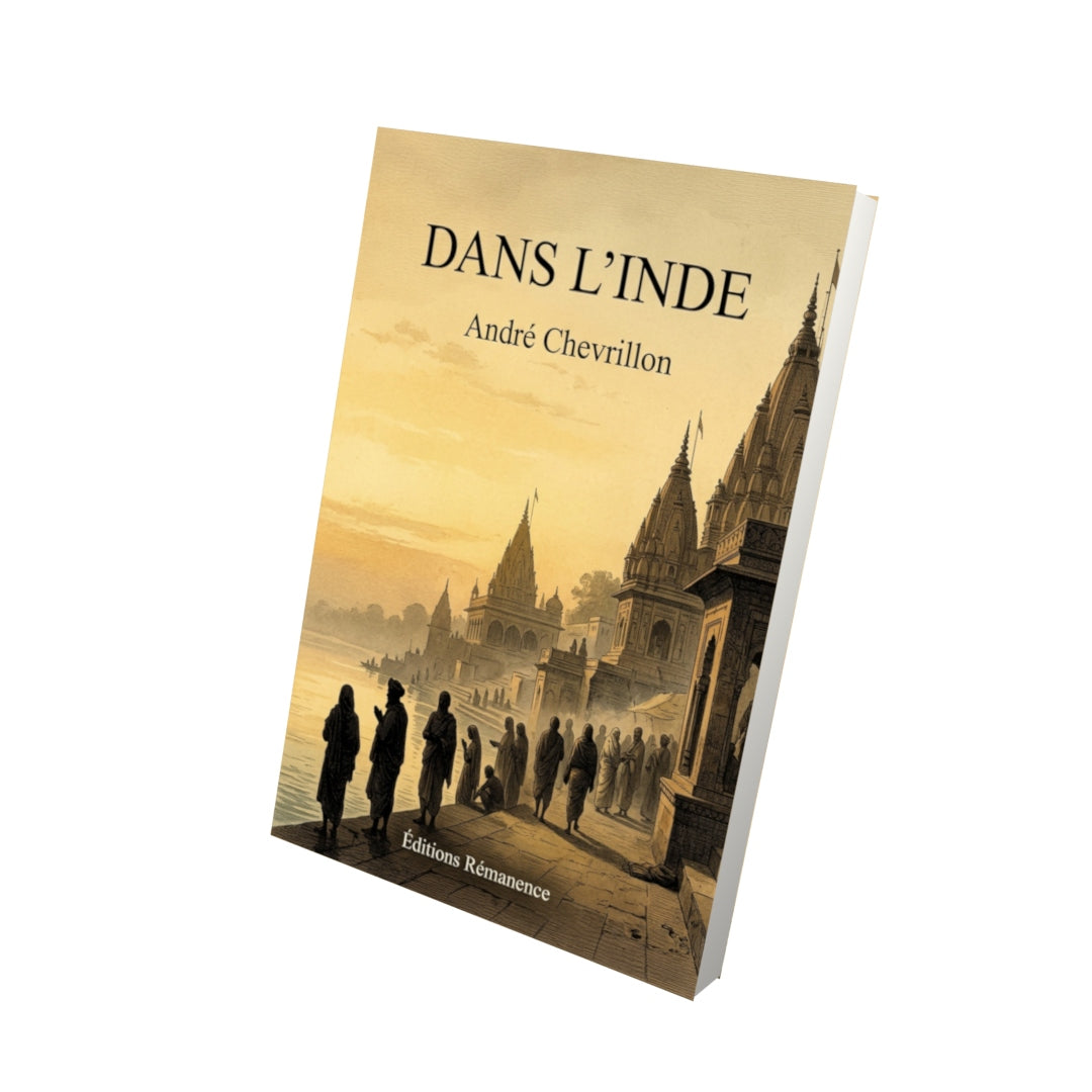 Livre Dans l’Inde par André Chevrillon - Vue 3D - Editions Remanence