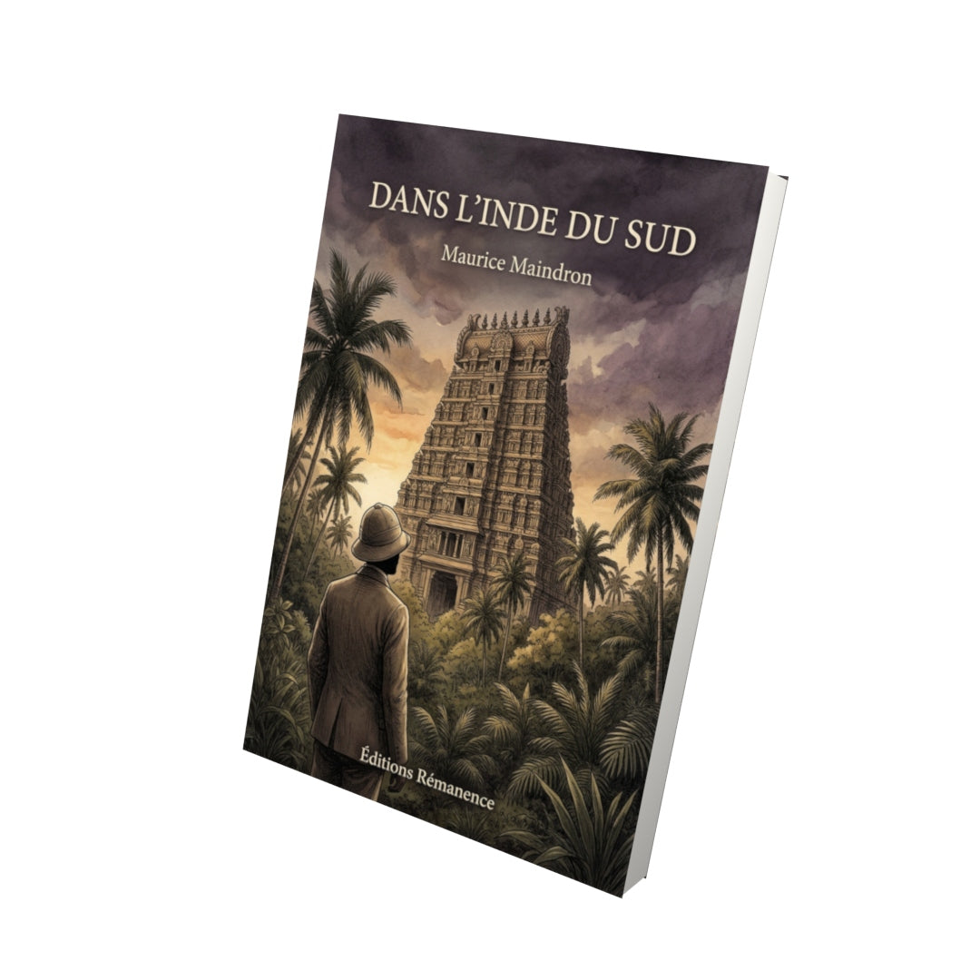 Livre Dans l’Inde du Sud par Maurice Maindron - Vue 3D - Editions Remanence